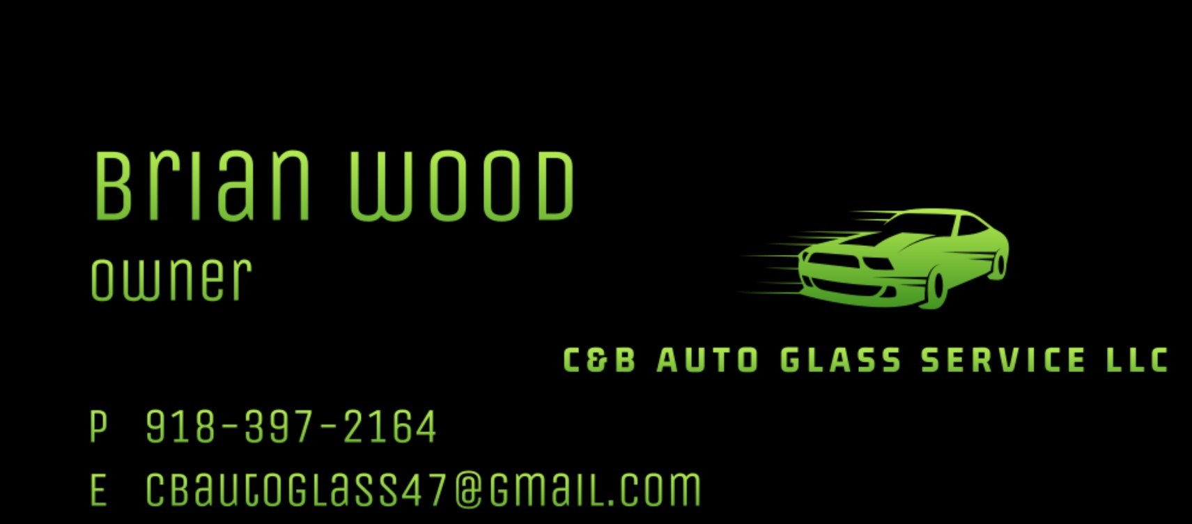 Brian Wood&rsquo;s C&B Auto Glass Service LLC business card with the lime car logo, phone and email